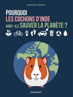 cover image of Pourquoi les cochons d'inde vont-ils sauver la planète ?